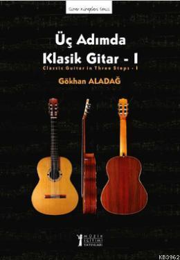 Üç Adımda Klasik Gitar - I - Kitapiks.com