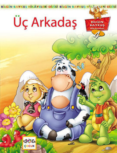 Üç Arkadaş; Bilgin Baykuş Hikayeleri Dizisi 4. Kitap - Kitapiks.com