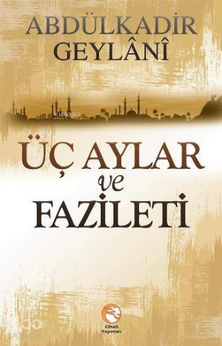 Üç Aylar ve Faziletleri - Kitapiks.com