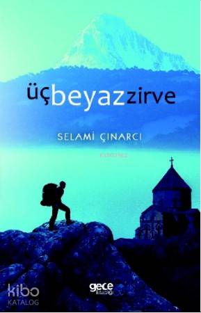 Üç Beyaz Zirve - Kitapiks.com