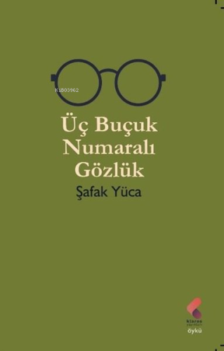 Üç Buçuk Numaralı Gözlük - Kitapiks.com