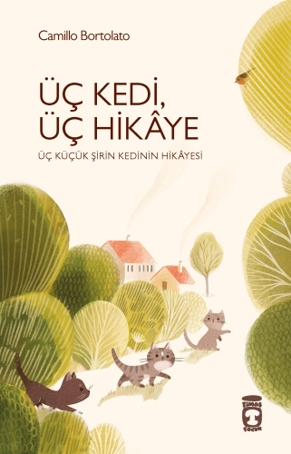 Üç Kedi Üç Hikaye - Kitapiks.com