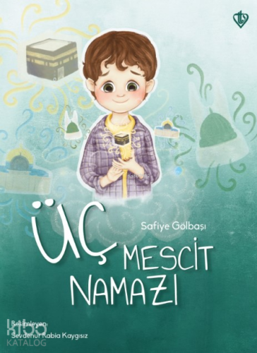 Üç Mescit Namazı - Kitapiks.com