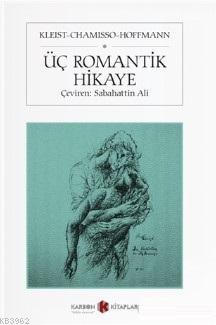Üç Romantik Hikaye - Kitapiks.com