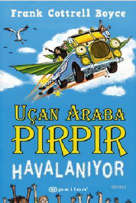 Uçan Araba Pırpır Havalanıyor - Kitapiks.com
