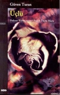 Üçlü; Dalyan - Yalnız Mısın?