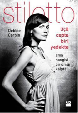 Üçü Cepte Biri Yedekte - Stiletto; Ama Hangisi Bir Ömür Kalpte? - Kita