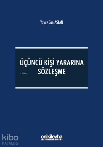 Üçüncü Kişi Yararına Sözleşme - Kitapiks.com