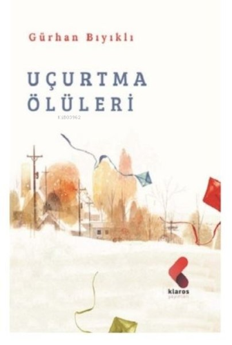 Uçurtma Ölüleri - Kitapiks.com