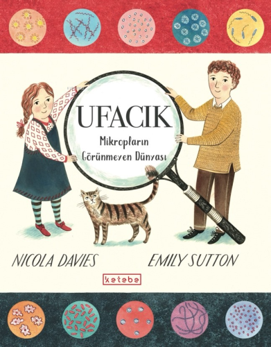Ufacık;Mikropların Görünmeyen Dünyası - Kitapiks.com