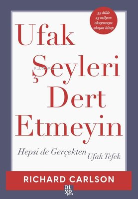 Ufak Şeyleri Dert Etmeyin - Hepsi de Gerçekten Ufak Tefek - Kitapiks.c