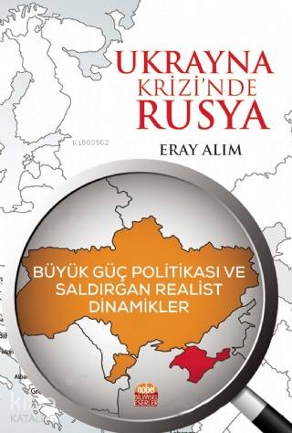 Ukrayna Krizi'nde Rusya: Büyük Güç Politikası ve Saldırgan Realist Din