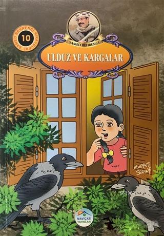 Ulduz ve Kargalar - Samed Behrengi Hikayeleri 10 - Kitapiks.com