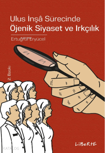 Ulus İnşa Sürecinde Öjenik Siyaset ve Irkçılık - Kitapiks.com