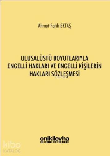 Ulusalüstü Boyutlarıyla Engelli Hakları ve Engelli Kişilerin Hakları S