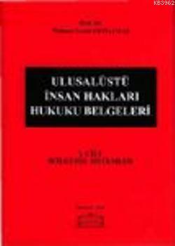 Ulusalüstü İnsan Hakları Hukuku Belgeleri (1. Cilt) - Kitapiks.com