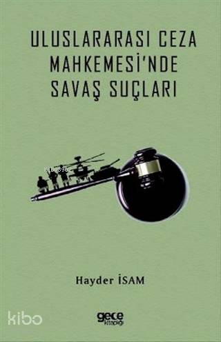 Uluslararası Ceza Mahkemesi'nde Savaş Suçları - Kitapiks.com
