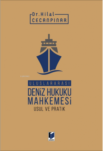 Uluslararası Deniz Hukuku Mahkemesi Usul ve Pratik - Kitapiks.com