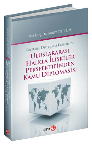 Uluslararası Halkla İlişkiler Perspektifinden Kamu Diplomasisi - Kitap