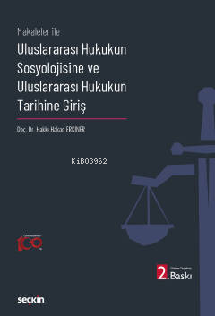 Uluslararası Hukukun Sosyolojisine ve Uluslararası Hukukun Tarihine Gi