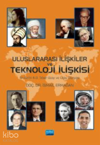 Uluslararası İlişkiler ve Teknoloji İlişkisi ; Endüstri 4.0, Siber Uza