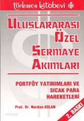 Uluslararası Özel Sermaye Akımları; Portföy Yatırımları ve Sıcak Para 