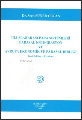 Uluslararası Para Sistemleri Parasal Entegrasyon Ve Avrupa Ekonomik Ve