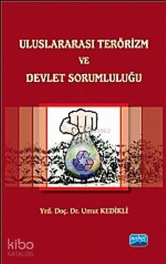 Uluslararası Terörizm ve Devlet Sorumluluğu - Kitapiks.com