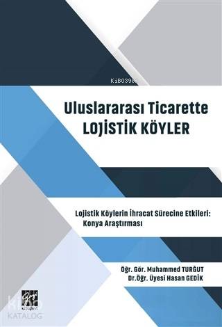Uluslararası Ticarette Lojistik Köyler; Lojistik Köylerin İhracat Süre