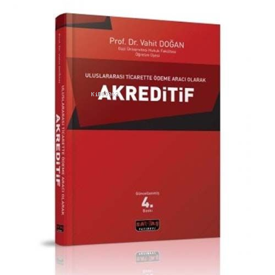 Uluslararası Ticarette Ödeme Aracı Olarak Akreditif - Kitapiks.com