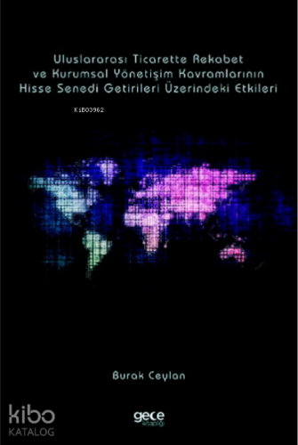 Uluslararası Ticarette Rekabet Gücü ve Kurumsal Yönetişim Kavramları -