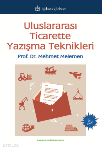 Uluslararası Ticarette Yazışma Teknikleri - Kitapiks.com