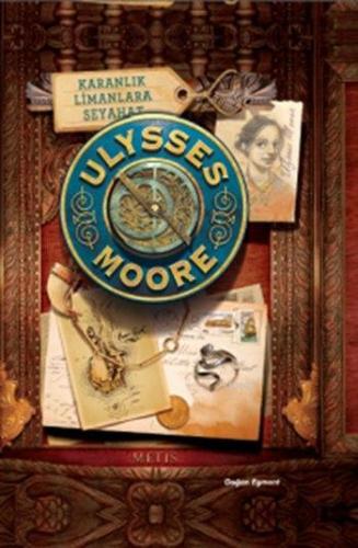 Ulysses Moore 14 - Karanlık Limanlara Seyahat - Kitapiks.com