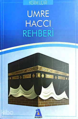 Umre Haccı Rehberi - Kitapiks.com