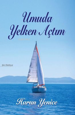 Umuda Yelken Açtım - Kitapiks.com