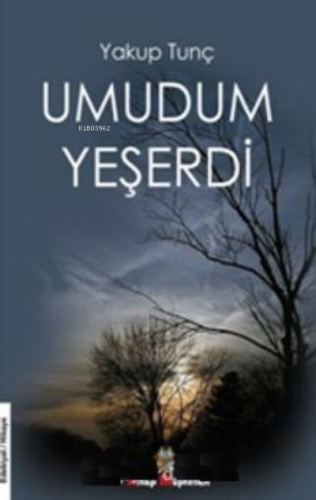 Umudum Yeşerdi - Kitapiks.com