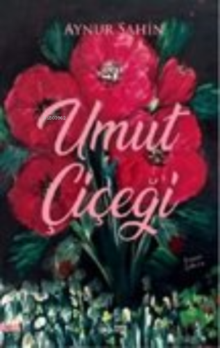 Umut Çiçeği - Kitapiks.com
