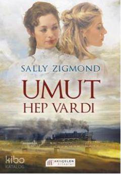 Umut Hep Vardı - Kitapiks.com