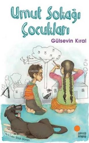 Umut Sokağı Çocukları - Kitapiks.com