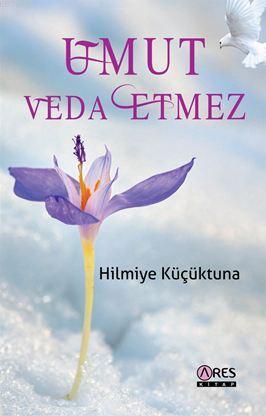 Umut Veda Etmez - Kitapiks.com