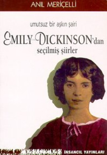 Umutsuz Bir Aşkın Şairi Emily Dickinson'dan Seçilmiş Şiirler - Kitapik