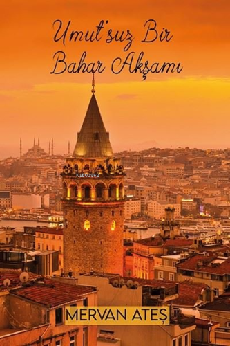 Umut'suz Bir Bahar Akşamı - Kitapiks.com