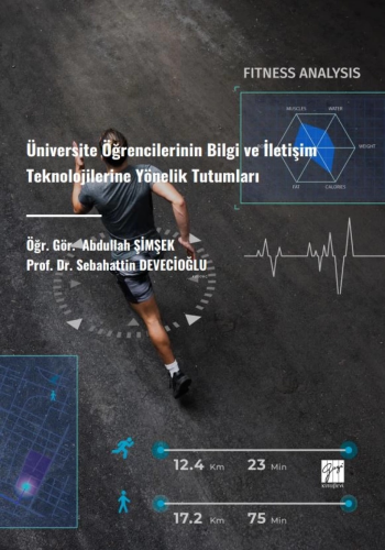 Üniversite Öğrencilerinin Bilgi Ve İletişim Teknolojilerine Yönelik Tu