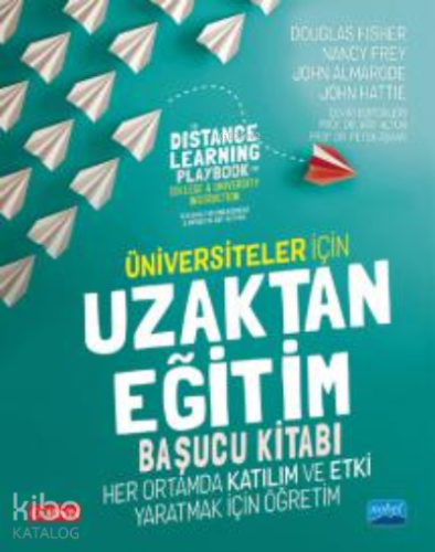 Üniversiteler İçin Uzaktan Eğitim Başucu Kitabı ; The Distance Learnin