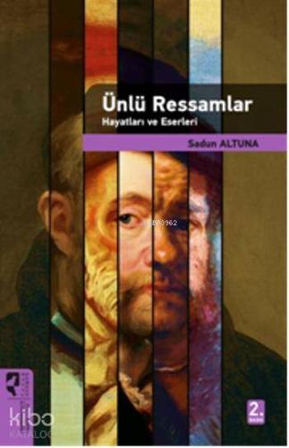 Ünlü Ressamlar Hayatları ve Eserleri - Kitapiks.com