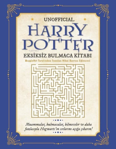 Unofficial Harry Potter Eksiksiz Bulmaca Kitabı;MuggleNet Tarafından Sunulan Nihai Hayran Eğlencesi