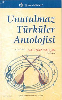 Unutulmaz Türküler Antolojisi - Kitapiks.com