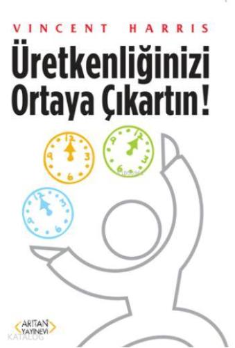 Üretkenliğinizi Ortaya Çıkartın! - Kitapiks.com
