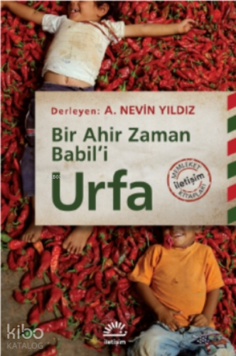 Urfa;Bir Ahir Zaman Babil’i - Kitapiks.com