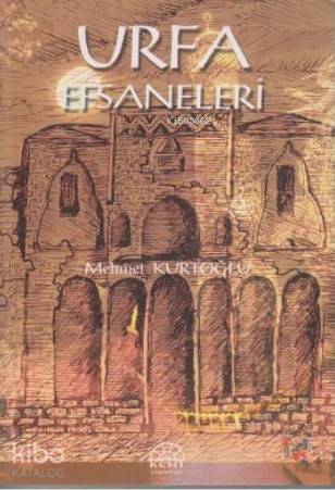 Urfa Efsaneleri - Kitapiks.com